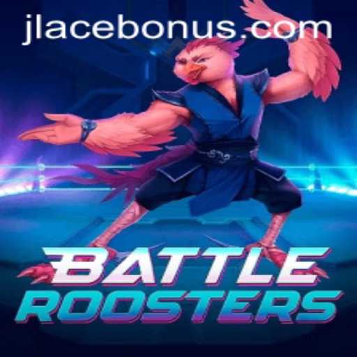 Exploring the Dynamic World of BattleRoosters and the Excitement of the JLACE BONUS